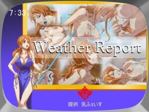 【ワンピース】ナミさんが粘ついた精液大量にぶっかけられて白く染められる！ (WeatherReport)